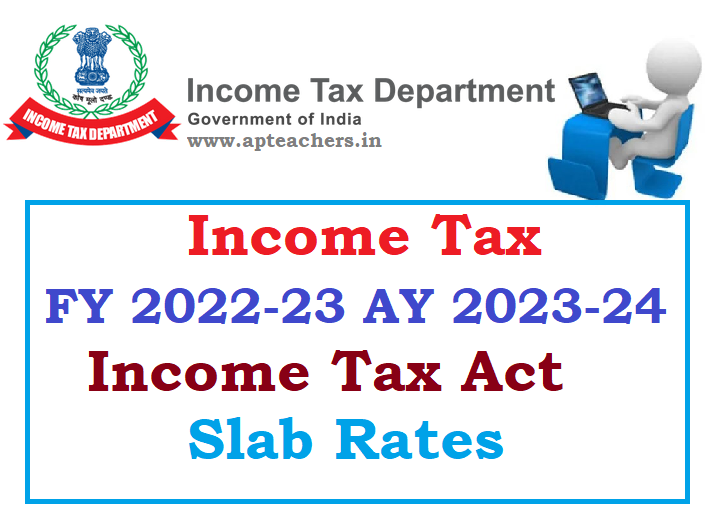 Income Tax FY 2022 23 AY 2023 24 Income Tax Act IT FY 2022 23 New And 